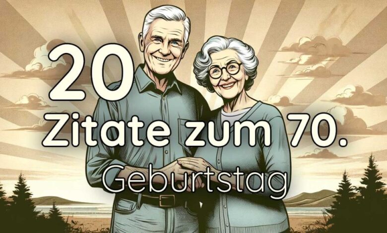 Weisheiten zum 70. Geburtstag